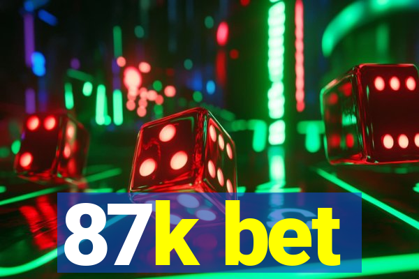 87k bet